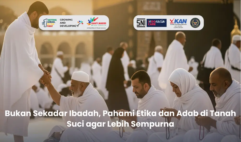 Etika dan Adab di Tanah Suci