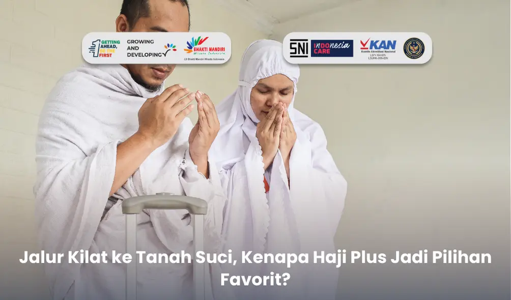 Haji Plus Jadi Pilihan Favorit